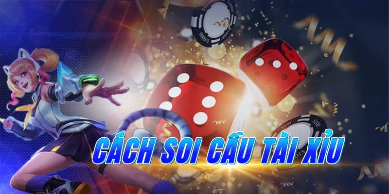 Hướng dẫn chi tiết bí quyết soi tài xỉu