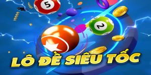 Lô đề siêu tốc là gì?