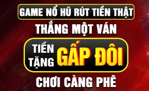 Tham gia trò chơi Nổ hũ rút tiền mặt và nhanh chóng nhận thưởng ngay sau khi chiến thắng!